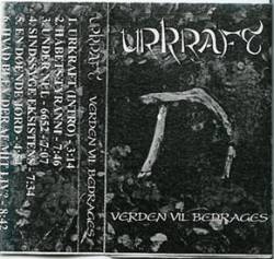 Urkraft (SWE) : Verden Vil Bedrages